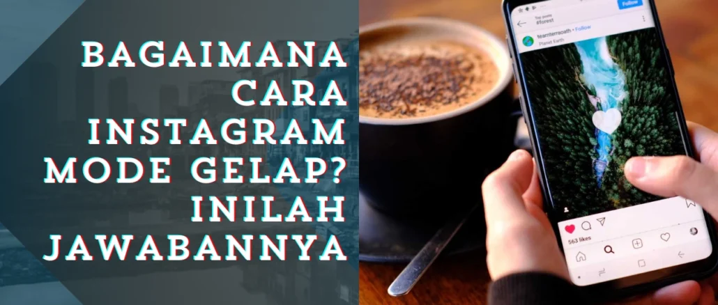 Cara-Instagram-Mode-Gelap