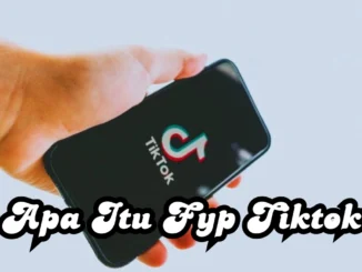 Apa-Itu-Fyp-Tiktok