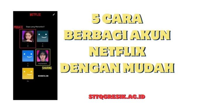 Cara-Berbagi-Akun-Netflix