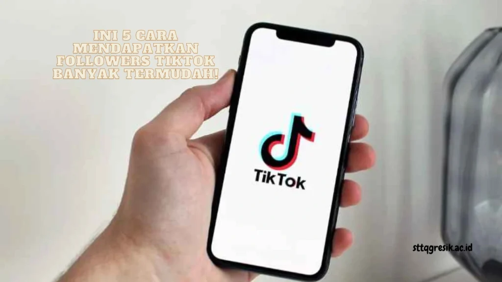 Cara-Mendapatkan-Followers-TikTok-Banyak