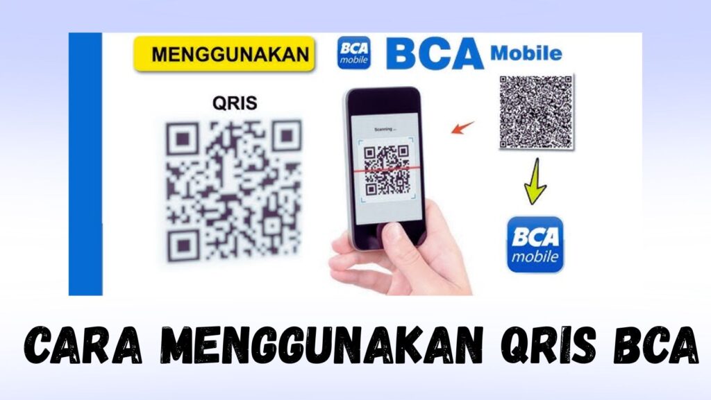 Cara Menggunakan QRIS BCA - sttqgresik.ac.id
