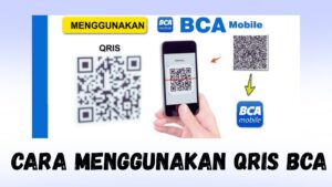 Cara Menggunakan QRIS BCA - sttqgresik.ac.id