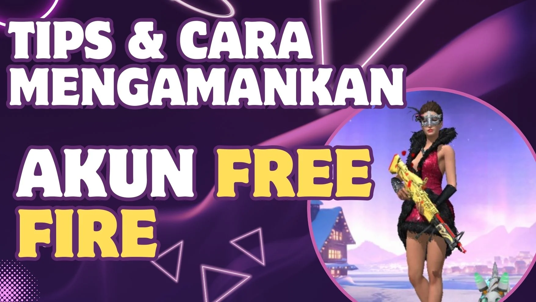 Cara Mengamankan Akun Free Fire - callmekuchu.com